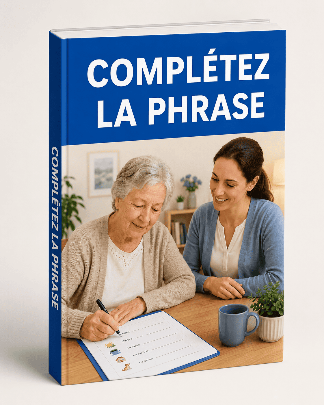 Complétez la phrase